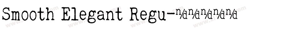 Smooth Elegant Regu字体转换
